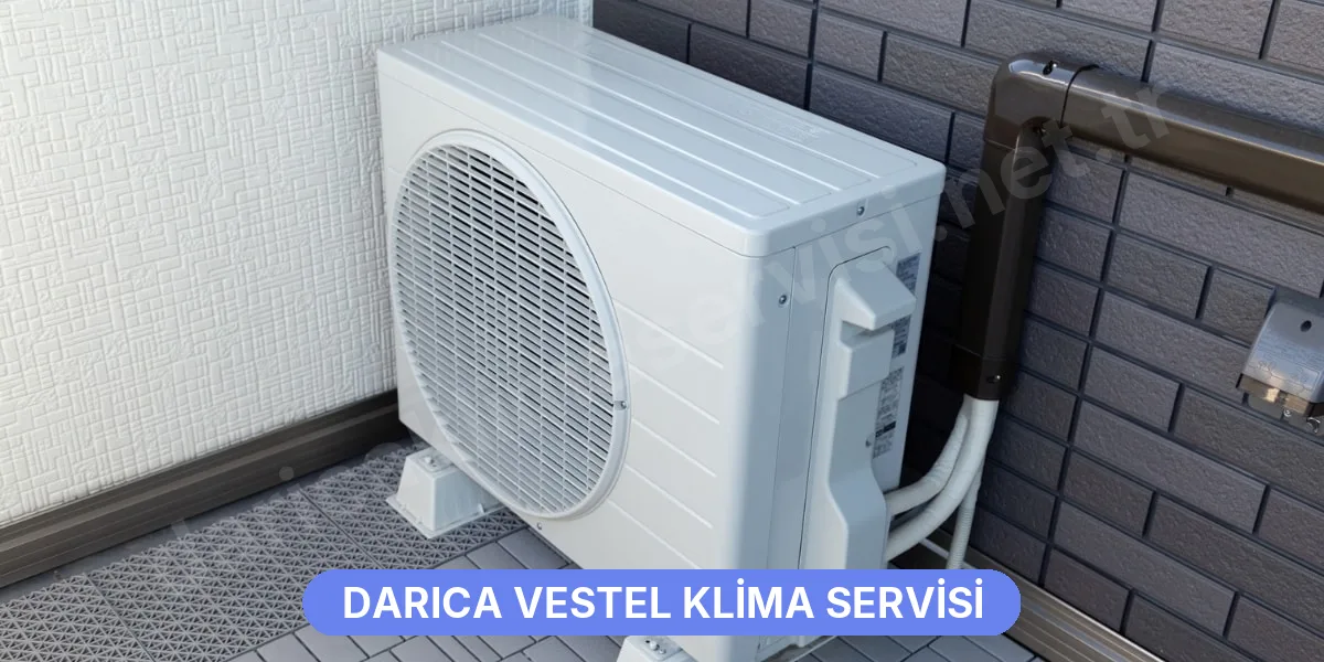 Darıca Vestel Klima Servisi